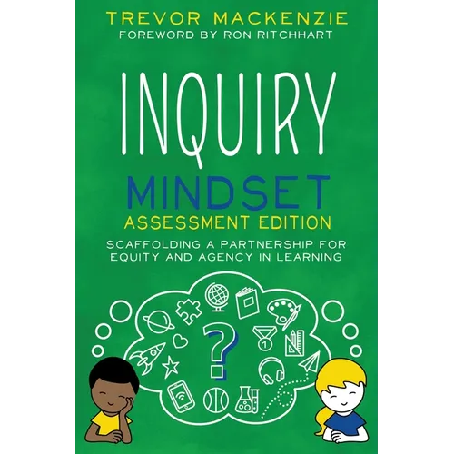 Inquiry Mindset: Scaffolding a Partnership for Equity and Agency in Learning