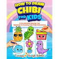 How To Draw Chibi For Kids: A Fun And Easy Step By Step Approach To Drawing Cute Chibi Characters!