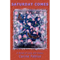 Saturday Comes: A Novel of Love and Vodou