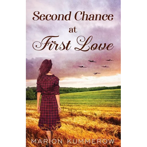 Second Chance at First Love: A Heartwarming Second Chance Romance