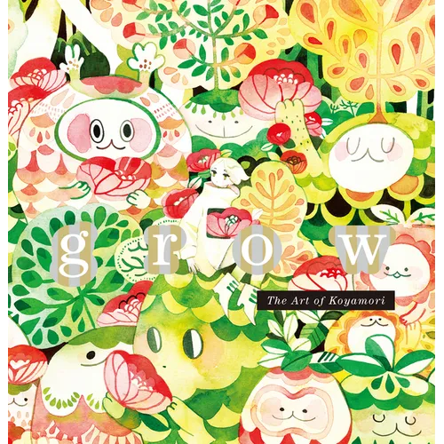 Grow: The Art of Koyamori
