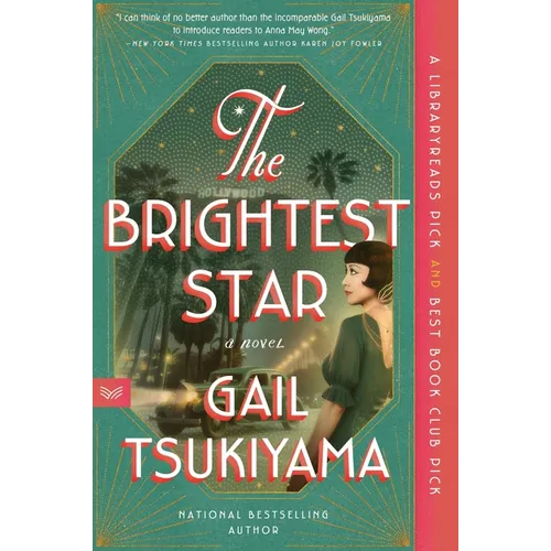 The Brightest Star: A Historical Novel Based on the True Story of Anna May Wong