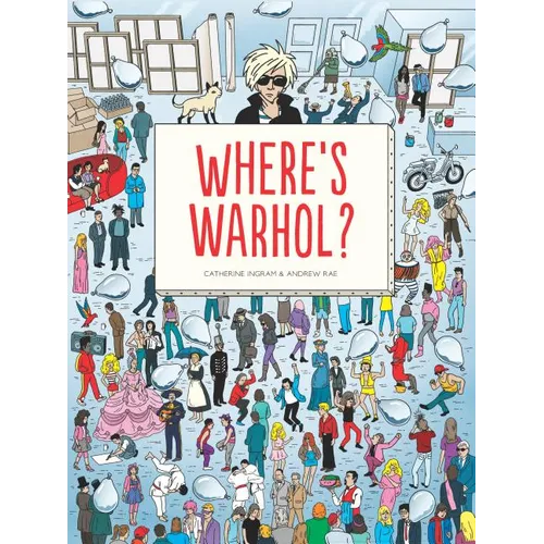 Where's Warhol?: Take a Journey Through Art History with Andy Warhol!