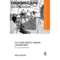 Cut and Paste Urban Landscape: The Work of Gordon Cullen