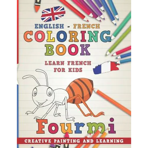 Coloring Book: English - French I Learn French for Kids I Creative painting and learning.