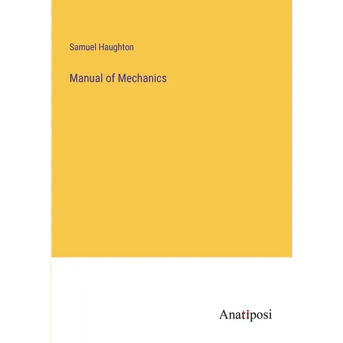 Manual of Mechanics