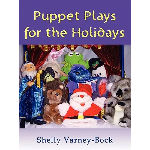 Puppet Plays for the Holidays