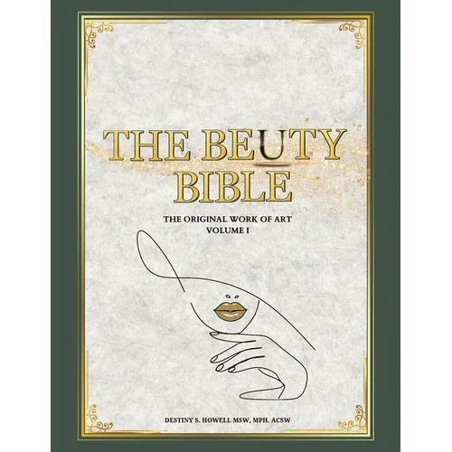 The BeUty Bible: The Original Work of Art