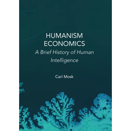 Humanism Economics: A Brief History of Human Intelligence