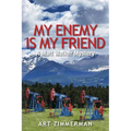 My Enemy Is My Friend: A Matt Walker Mystery