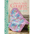 Stitch Style Country Collection: Fabulous fabric sewing projects & ideas
