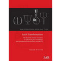 Lucid Transformations: The Byzantine-Islamic transition as reflected in glass assemblages from Jerusalem and its environs, 450-800 CE