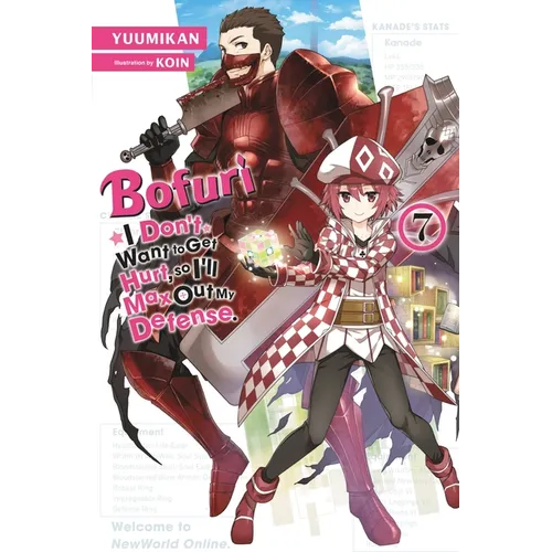 Bofuri: I Don't Want to Get Hurt, So I'll Max Out My Defense., Vol. 7 (Light Novel): Volume 7