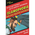 Islamophobia and Anti-Muslim Sentiment: Picturing the Enemy