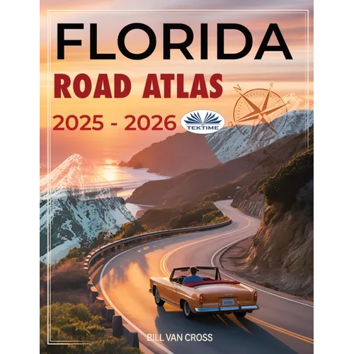 Florida Road Atlas 2025 - 2026