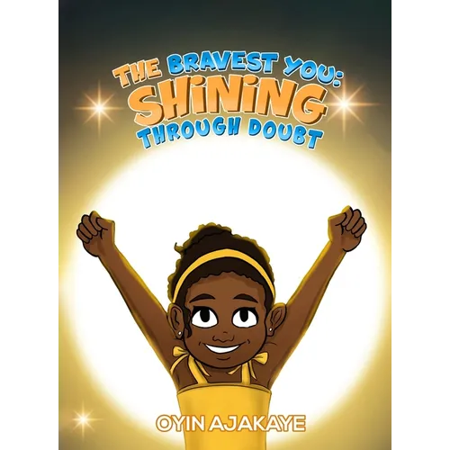 The Bravest You: Shining Through Doubt