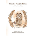Nina the Naughty Kitten and Other Animal Tales