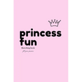 Princess Fun: Sketching book