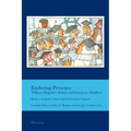 Enduring Presence: William Hogarth's British and European Afterlives: Book 1: Aesthetic, Visual and Performative Cultures