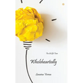Wholeheartedly: For A Life Time