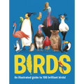 Birds: An Illustrated Guide to 100 Brilliant Birds