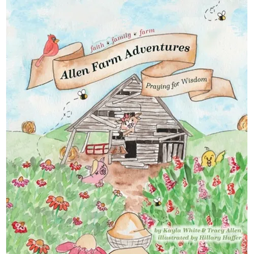 Allen Farm Adventures: Praying for Wisdom