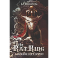 The Rat King: A Horror Collection