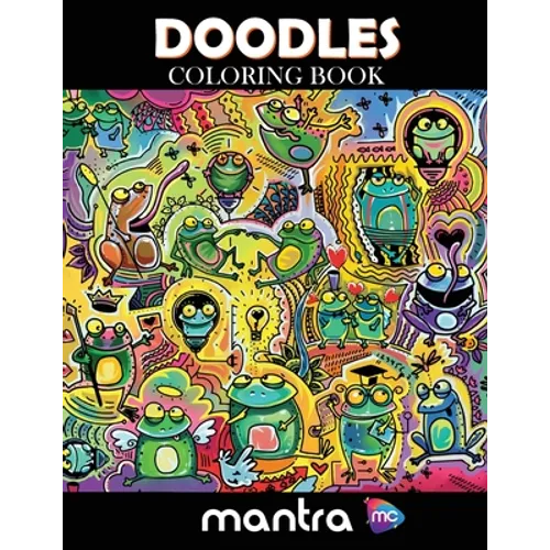 Doodles Coloring Book: Coloring Book for Adults: Beautiful Designs for Stress Relief, Creativity, and Relaxation