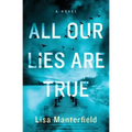 All Our Lies Are True