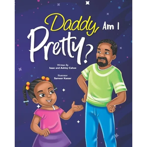Daddy, Am I Pretty?