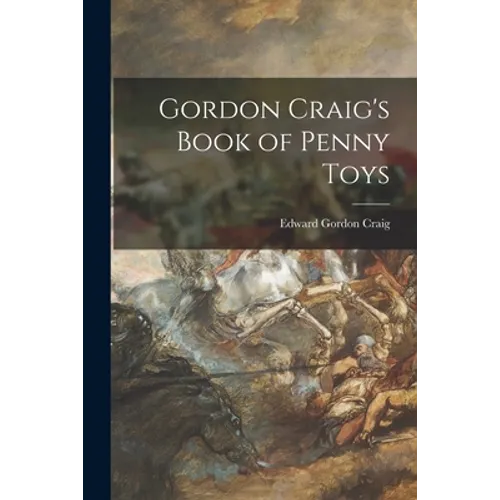 Gordon Craig's Book of Penny Toys