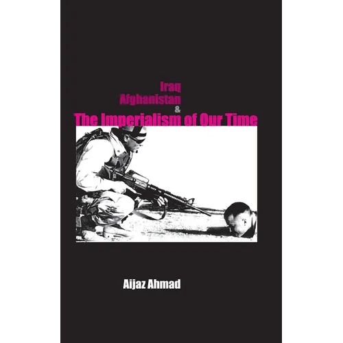 Iraq, Afganistan and Imperialism of Our Time