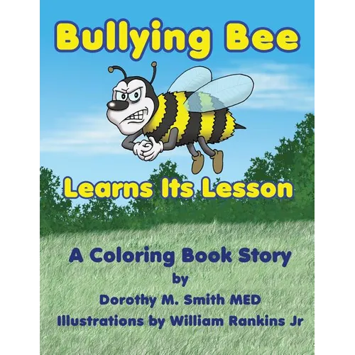 Bullying Bee Learns Its Lesson