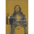 The Montaukett Indians of Eastern Long Island