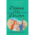 Digging The Director