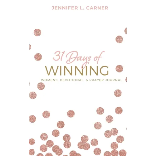 31 Days of Winning: Women's Devotional & Prayer Journal