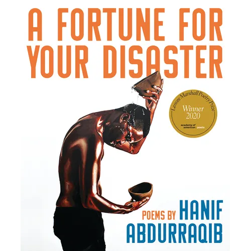 A Fortune for Your Disaster: Poems