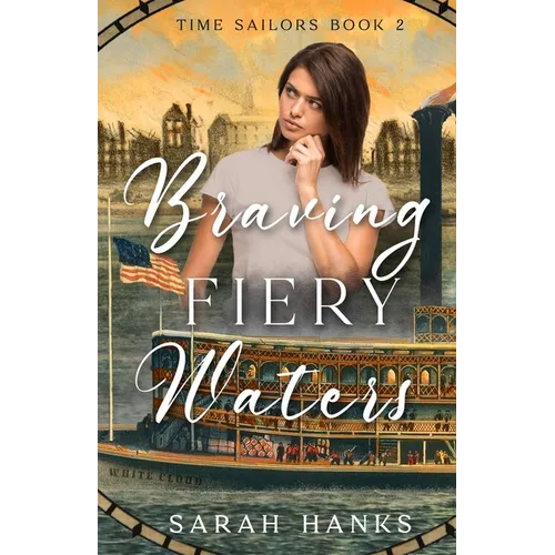 Braving Fiery Waters: A Time-Travel Adventure