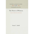 The Power of Women: A Topos in Medieval Art and Literature