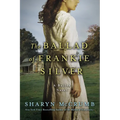 The Ballad of Frankie Silver: A Ballad Novel