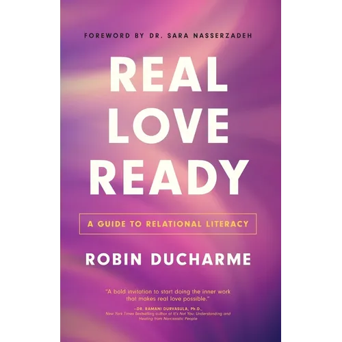 Real Love Ready: A Guide to Relational Literacy