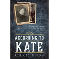 According to Kate: The Legendary Life of Big Nose Kate, Love of Doc Holliday