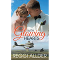 With Glowing Hearts: Historical World War II Romance