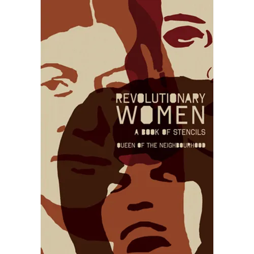 Revolutionary Women: A Book of Stencils