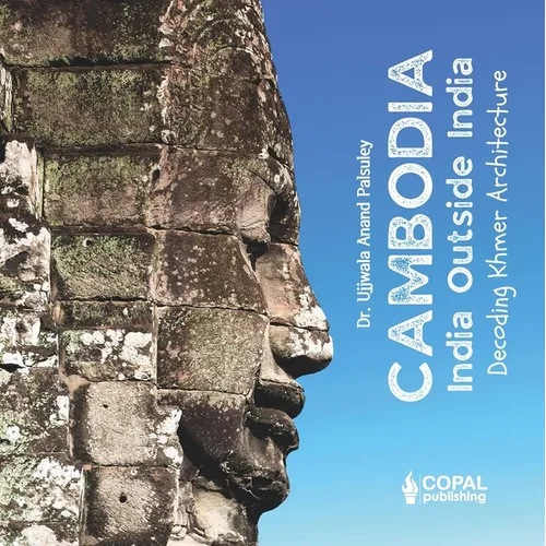 Cambodia: Decoding Khmer Architecture