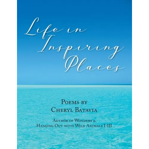 Life in Inspiring Places