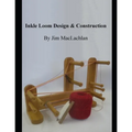 Inkle Loom Design & Construction
