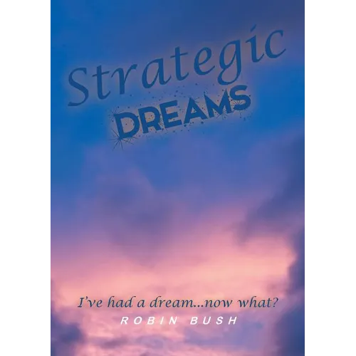 Strategic Dreams