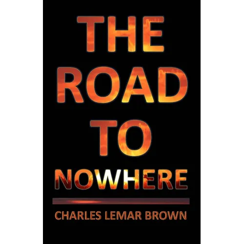 The Road to Nowhere