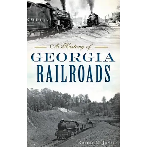 A History of Georgia Railroads